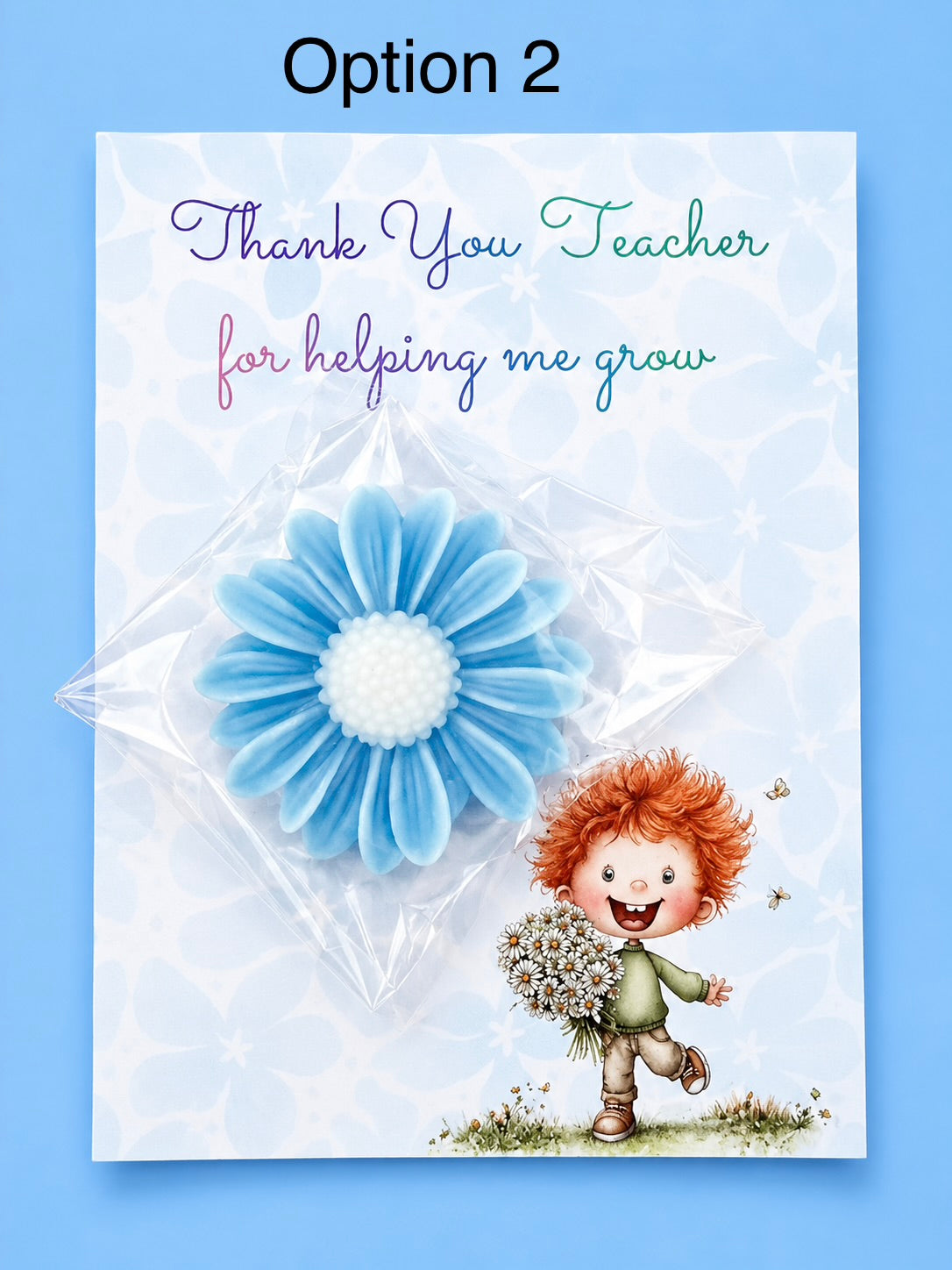Thank you teacher for helping me grow cards with flowered wax melt.